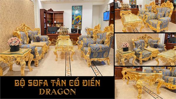 Nội Thất Châu Âu Panama Xin Giới Thiệu Bộ Sofa Tân Cổ Điển Dragon